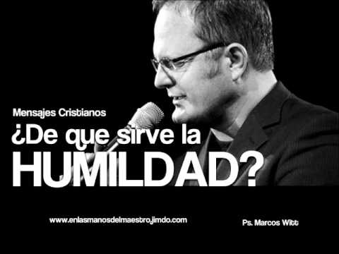 de que sirve la humildad - ¿De que sirve la humildad?